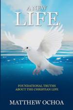 A New Life af Matthew Ochoa