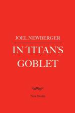 In Titan's Goblet af Joel Newberger