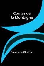 Contes de la Montagne af Erckmann-Chatrian