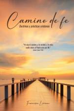 Camino de fe af Francisco Liévano