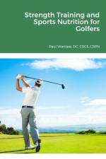 Strength Training and Sports Nutrition for Golfers af DC CSCS CSPN Paul Wanlass