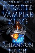 Pursuit of the Vampire King af Rhiannon Futch