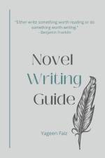 Novel Writing Guide af Yageen Faiz