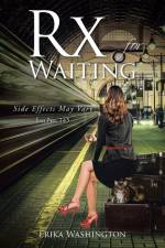 Rx for Waiting af Erika Washington
