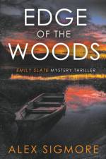 Edge Of The Woods af Alex Sigmore