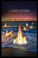 Flames Washed Ashore af C. Brooke Rothwell