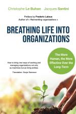 BREATHING LIFE INTO ORGANIZATIONS af Christopher Buhan