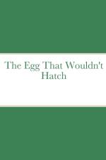The Egg That Wouldn't Hatch af Baron Munson