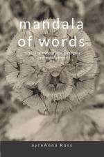 mandala of words af Ayreánna Ross
