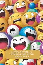 Lots Of Silly Jokes For Kids Ages 5-12 af Mahdi Amini