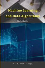 Machine Learning and Data Algorithms af Vishnu Raja P