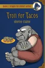 Troll for Tacos af Sheree Elaine