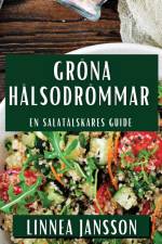 Gröna Hälsodrömmar af Linnea Jansson