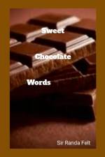 Sweet Chocolate Words af Randa Felt