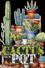 Cactus in a Pot Coloring Book for Adults af Monsoon Publishing