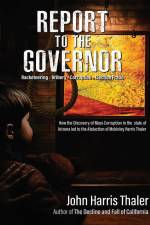 REPORT TO THE GOVERNOR af John Harris Thaler