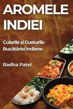 Aromele Indiei af Radha Patel