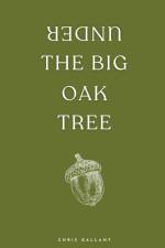 Under the Big Oak Tree af Chris Gallant