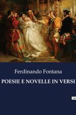 POESIE E NOVELLE IN VERSI af Ferdinando Fontana