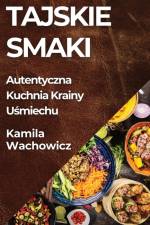 Tajskie Smaki af Kamila Wachowicz