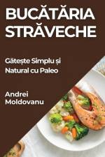 Buc¿t¿ria Str¿veche af Andrei Moldovanu