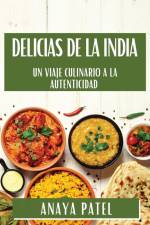 Delicias de la India af Anaya Patel