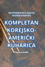 KOMPLETAN KOREJSKO-AMERI¿KI KUHARICA af Tamara Radi¿