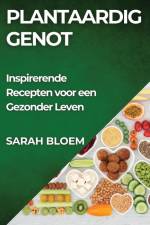 Plantaardig Genot af Sarah Bloem