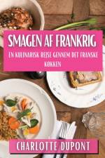 Smagen af Frankrig af Charlotte Dupont