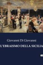 L¿EBRAISMO DELLA SICILIA af Giovanni di Giovanni