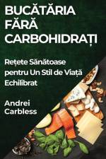 Buc¿t¿ria F¿r¿ Carbohidra¿i af Andrei Carbless