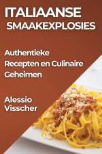Italiaanse Smaakexplosies af Alessio Visscher