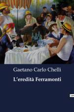 L¿eredità Ferramonti af Gaetano Carlo Chelli