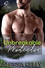 Her Unbreakable Protector af Alessa Kelly