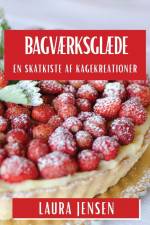 Bagværksglæde af Laura Jensen
