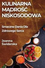 Kulinarna M¿dro¿¿ Niskosodowa af Joanna ¿Widerska