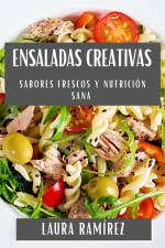 Ensaladas Creativas af Laura Ramírez