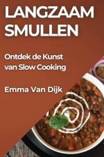 Langzaam Smullen af Emma van Dijk