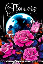 Flowers Coloring Book for Adults af Regina Peay