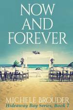 Now and Forever af Michele Brouder