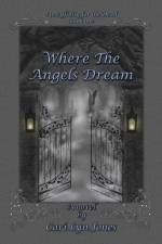 Where the Angels Dream af Cari Lyn Jones