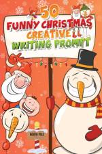 50 Funny Christmas Creative Writing Prompt af Coloring Book Happy Hour