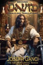 Second David Trials and Tribulations