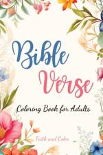 Bible Verse Coloring Book af Faith And Color