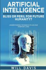 ARTIFICIAL INTELLIGENCE af Will Davis