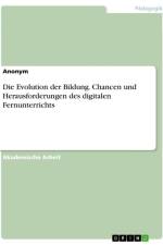 Die Evolution der Bildung. Chancen und Herausforderungen des digitalen Fernunterrichts af Anonymous