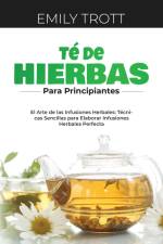 Té De Hierbas para principiantes af Emily Trott