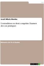 L¿extradition en droit congolais. Examen des cas pratiques af Israël Mbala Mamba