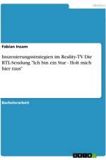 Inszenierungsstrategien im Reality-TV. Die RTL-Sendung 