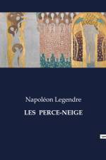 LES PERCE-NEIGE af Napoleon Legendre